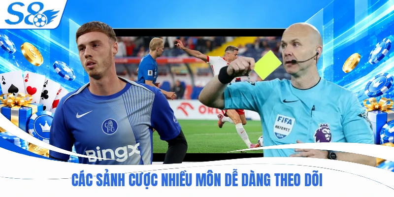 Các sảnh cược nhiều môn dễ dàng theo dõi