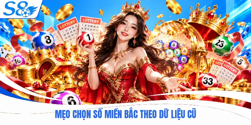 Mẹo chọn số miền bắc theo dữ liệu cũ
